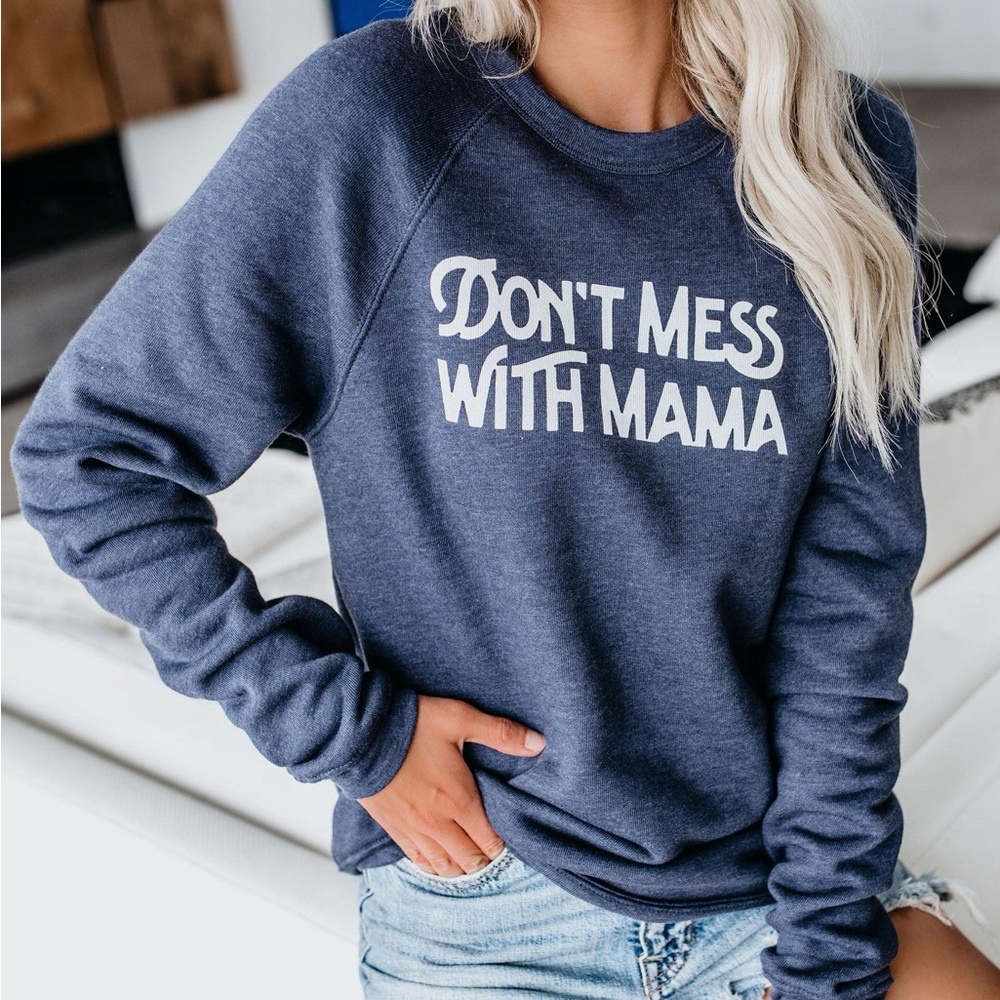 NWT theBee&theFox DON’T MESS WITH MAMA COTTON BLEND PULLOVER, Sz.S, BNWT